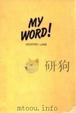 MY WORD! 1979 PDF电子版封面 0582553628 GEOFFREY LAND