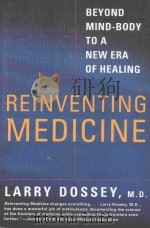 REINVENTING MEDICINE BEYOND MIND-BODY TO A NEW ERA OF HEALING（1999 PDF版）