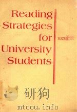 READING STRATEGIES FOR UNIVERSITY STUDENTS 1988 PDF电子版封面 0024034304