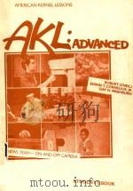 AMERICAN KERNEL LESSONS AKL: ADVANCED（1981 PDF版）