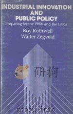 Industrial Innovation and Public Policy: Preparing for the 1980s and 1990s（1981 PDF版）