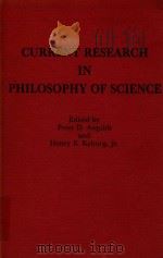 Current Research in Philosophy of Science Proceeding of the P.S.A Critical Research Problems Confere（1979 PDF版）