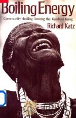 Boiling Energy Community Healing Among the Kalahari Kung（1982 PDF版）