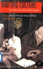 Writing Culture The Poetics and Politics of Ethnogtaphy 25th Anniversary Edition（1986 PDF版）