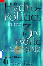 Hydropolitics in the Third World Conflict and Cooperation in International River Basins（1999 PDF版）