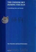 The Chinese Sky During the Han Constellating Stars and Society 1997 PDF电子版封面 9789004107373