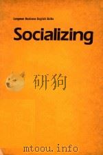 LONGMAN BUSINESS ENGLISH SKILLS SOCIALIZING 1987 PDF电子版封面 0582852595