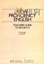 NEW PROFICIENCY ENGLISH TEACHER'S FUIDE TO BOOK 1-3 1985 PDF电子版封面 0175556091