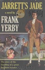 JARRETT'S JADE 1959 PDF电子版封面 FRANK YERBY
