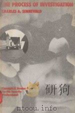 THE PROCESS OF INVESTIGATION:CONCEPTS AND STRATEGIES FOR THE SECURITY PROFESSIONAL（1981 PDF版）