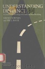 UNDERSTANDING DEVIANCE AGUIDE TO THE SOCIOLOGY OFCRIME AND RULE-BREAKING（1988 PDF版）