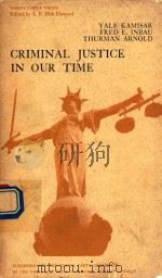 CRIMINAL JUSTICE IN OUR TIME（1965 PDF版）
