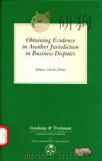 OBTAINING EVIDENCE IN ANOTHER JURISDICTION IN BUSINESS DISPUTES（1988 PDF版）