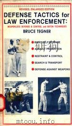 DEFENSE TACTICS FOR LAW ENFORCEMENT:WEAPONLESS DEFENSE AND CONTROL AND BATON TECHNIQUES（1972 PDF版）
