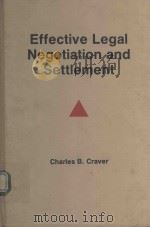 EFFECTIVE LEGAL NEGOTIATION AND SETTLEMENT（1986 PDF版）