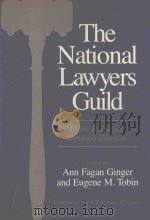 THE NATIONAL LAWYERS GUILD:FORM ROOSEVELT THROUGH REAGAN（1988 PDF版）