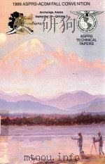 1986 SAPRS-ACSM FALL CONVENTION ASPRS TECHNICAL PAPERS（1986 PDF版）
