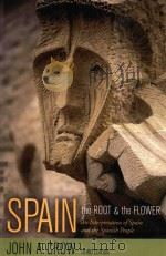 SPAIN:THE ROOT AND THE FLOWER（1985 PDF版）