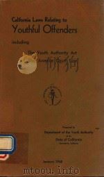 CALIFORNIA LAWS RELATING TO YOUTHFUL OFFENDERS（1968 PDF版）