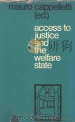 ACCESS  TO JUSTICE AND THE WELFARE STATE（1981 PDF版）