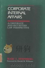 CORPORATE INTERNAL AFFAIRS A CORPORATE AND SECURITIES LAWPERSPECTIVE（1983 PDF版）