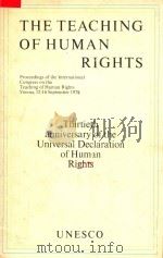 International Congress on the Teaching of Human Rights Thirtieth Anniversary of the Universal Declar 1980 PDF电子版封面 9231017810
