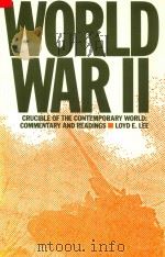 World War II:Crucible of the Contemporary World:Commentary and Readings（1991 PDF版）