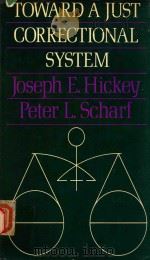 TOWARD A JUST CORRECTIONAL SYSTEM EXPERIMENST IN IMPLEMENTING DEMOCRACY IN PRISONS（1980 PDF版）