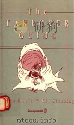 THE TAKEOVER GUIDE 1988 PDF电子版封面 0851213634 BRIAN MOORE AND KIT STENNING