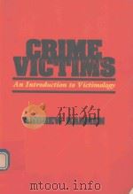 CRIME VICTIMS AN INTRODUTION TO VICTIMOLOGY（1984 PDF版）
