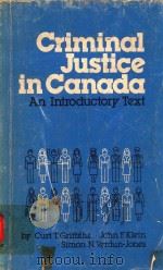 CRIMINAL JUSTICE IN CANADA AN INTRODUCTORY TEXT（1980 PDF版）