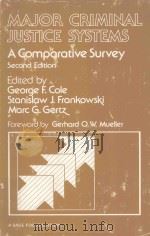 MAJOR CRIMINAL JUSTICE SYSTEMS A COMPPARATIVE SURVEY 1987 PDF电子版封面 0803921254 GEORGE F.COLE STANISLAW J.FRA