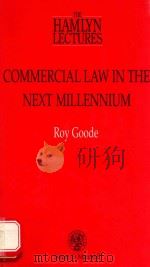 THE HAMLYN LECTURES FORTY-NINTH SERIES COMMERCIAL LAW IN THE NEXT MILLENNIUM（1998 PDF版）