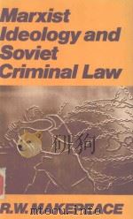 MARXIST IDEOLOGY AND SOVIET CRIMINAL LAW（1980 PDF版）