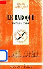Que Sais-Je ? Le Baroque Victor-L. Tapie 1961 PDF电子版封面 9782130419303