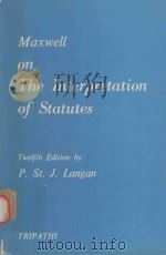 MAXWELL ON THE INTERPRETATION OF STATUTES（1976 PDF版）