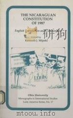 THE NICARAGUAN CONSTITUTION OF 1987 ENGLISH TRANSLATION AND COMMENTARY（1991 PDF版）