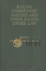 RULING COMMUNIST PARTIES AND THEIR STATUS UNDER LAW（1986 PDF版）