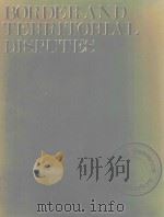 BORDER AND TERRITORIAL DIPUTES 1982 PDF电子版封面 0582902517 ALAN J.DAY