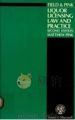 FIELD AND PINK:LIQUOR LICENSING LAW AND PRACTICE（1991 PDF版）