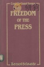 CONSTITUTIONAL ISSUES REEDOM OF THE PRESS 1992 PDF电子版封面 0816025053