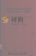 THE LAW SCHOOL PAPERS OF BENJAMIN F.BUTLER NEW YORK UNIVERSITY SCHOOL OF LAW IN THE 1830S（1987 PDF版）