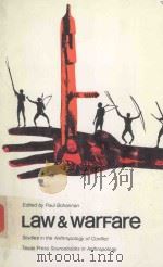 LAW AND WARFARE STUDIES IN THE ANTHROPOLOGY OF CONFLICT（1967 PDF版）
