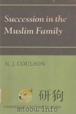 SUCCESSION IN THE MUSLIM FAMILY（1971 PDF版）