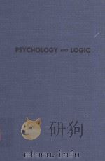 PSYCHOLOGY AND LOGIC VOLUME 1 1945 PDF电子版封面 0911188363 J.R.KANTOR