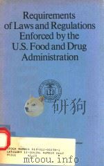 REQUIREMENTS OF LAWS AND REGULATIONS ENFORCED BY THE U.S.FOOD AND DRUG ADMINISTRATION（ PDF版）