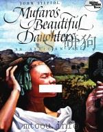 MUFARO‘S BEAUTIFUL DAGHTERS 1987 PDF电子版封面 0688040454 JOHN STEPTOE
