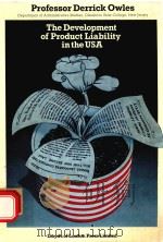 THE DEVELOPMENT OF PRODUCT LIABILITY IN THE UNITED STATES（1978 PDF版）