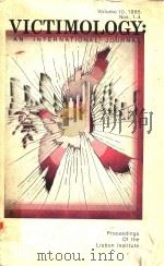 VICTIMOLOGY:AN INTERNATIONAL JOURNAL VOLUME 10 1985 PDF电子版封面