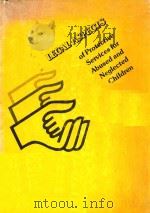 THE LEGAL ASPECTS OF PROTECTIVE SERVICES FOR ABUSED AND NEGLECTED CHIDREN（1978 PDF版）